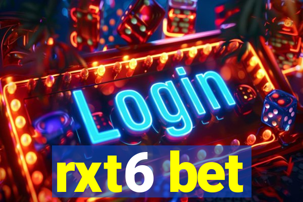 rxt6 bet